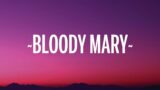 Lady Gaga – Bloody Mary (Lyrics)