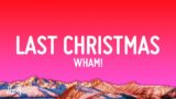Wham! – Last Christmas (Lyrics)