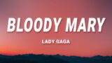 Lady Gaga – Bloody Mary (Lyrics)