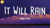 Bruno Mars – It Will Rain (Lyrics)