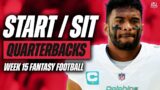 2022 Fantasy Football – MUST Start or Sit Week 15 QBs – Every Match Up!!!