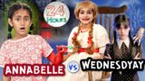 24 Hrs Living Like ANNABELLE Haunted Doll Vs Wednesday Addams | MyMissAnand