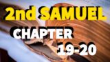 2nd Samuel Chapter 19- 20: Read the Bible with me!