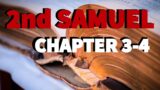 2nd Samuel Chapter 3-4: Read the Bible with me!