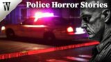 3 TRUE DISTURBING Police Horror Stories | TERRIFYING ENCOUNTERS