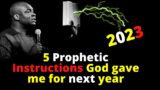 5 Prophetic Instructions God gave for next year | APOSTLE JOSHUA SELMAN