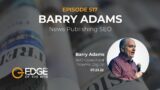 517 | News Publishing SEO with Barry Adams