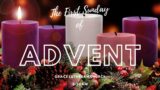 8:30AM – NOVEMBER 27TH, 2022 – FIRST SUNDAY IN ADVENT- GRACE LUTHERAN CHURCH
