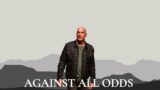 AGAINST ALL ODDS PART 8 – Sunday 11:30am Service Victory Church