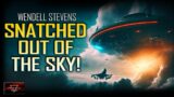 Aerial Encounters with Super-Abnormal Crafts: Jets Snatched out of the Sky! Wendelle Stevens