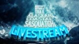 Alaskan Coastal Sasquatch Livestream