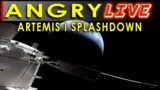 Artemis Splashdown LIVE with The Angry Astronaut