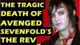 Avenged Sevenfold: The Tragic Death of Jimmy "The Rev" Sullivan
