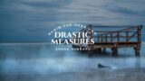 Avoid The Need for Drastic Measures | Shana Hubbard | Sunday Sermon Dec 11th