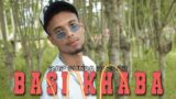 BASI KHABA 2.O || Official Music Video || Assamese Rap Song 2022/RAP GUNDA PJ