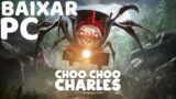 Baixar Choo-Choo Charles PC