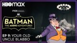 Batman: The Audio Adventures | Episode 9 | HBO Max