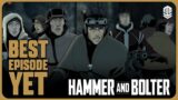 Best Episode Yet! | Hammer & Bolter Breakdown | Episode 13 – A New Life