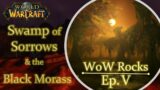 Beware the Salty Swamp of Sorrows! – WoW Rocks Ep. 5 | World of Warcraft