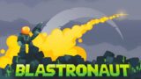 Blastronaut – Sandbox Exploration Xenoplanet Mining