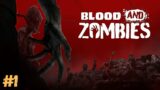 Blood And Zombies Gameplay Part-1