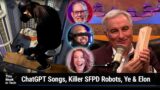 Bon Bons and Football – Musk and Ye, chatting with ChatGPT, SF killer robots, Apple China protests