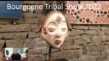 Bourgogne Tribal Show 2022