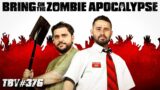 Bring On The Zombie Apocalypse | The Basement Yard #376