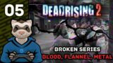 Broken – Blood, Flannel, And Metal – Pt 5 – Dead Rising 2 – Ferret Guild