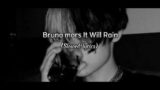 Bruno mars iy Will rain – (slowed+reverb)+(lyrics)