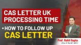 CAS Letter UK Processing Time | UK CAS Letter Update | Spectrum Overseas