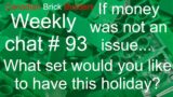 CBB Weekly Chat #93  What set (from all time) would you love to have this holiday.