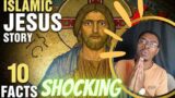 CHRISTIAN REACTS to 10 Surprising Facts About Jesus In Islam