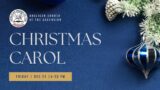 CHRISTMAS CAROL | DECEMBER 23, 2022
