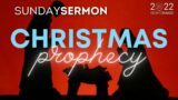 CHRISTMAS PROPHECY – Pastor E – December 11, 2022