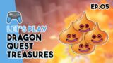 CLUTCH Treasure Bounty Against High Level Enemies! | Dragon Quest Treasures Ep. 5