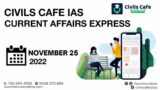 CURRENT AFFAIRS EXPRESS CLASS – 58 (25/11/2022)