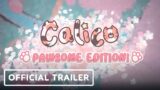 Calico Pawsome Edition – Official Trailer