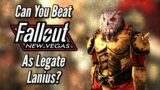 Can You Beat Fallout: New Vegas as Legate Lanius?