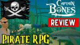 Captain Bones Review – Dead Men Tell No Tales (Action RPG)