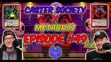 Caster Society x METABROZ – Episode #49 Seance Theme Deck Gameplay – St. Germaine vs Love | Metazoo