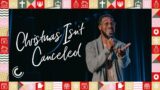 Christmas Isn't Canceled | Anthony Vaughn | Celebration Church DC