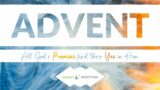 Church@Home | Advent: A Promised Son | 18 December 2022