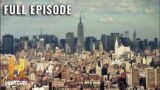 Classified Mysteries Beneath NYC | Cities Of The Underworld (S1, E7) | Full Episode