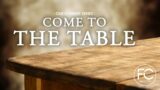 Come To The Table Pt. 4