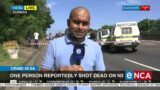 Crime In SA | One person reportedly shot dead on N3