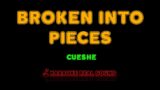 Cueshe – Broken Into Pieces [Karaoke Real Sound]
