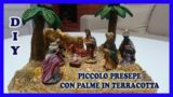 DIY TUTORIAL – PICCOLO PRESEPE CON PALME IN TERRACOTTA – FINALE