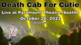 Death Cab For Cutie – The Ghosts of Beverly Drive (Live at the Paramount Theatre – 10/26/22)