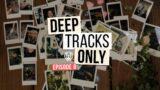 Deep Tracks Only Ep 8. – Julien Baker